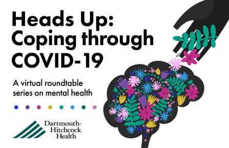 Heads Up: Coping through COVID-19